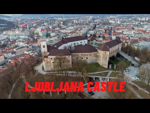 Ljubljana Castle 4K - Slovenia