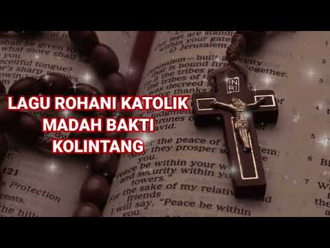 LAGU ROHANI KATOLIK | MADAH BAKTI | KOLINTANG | PART 1