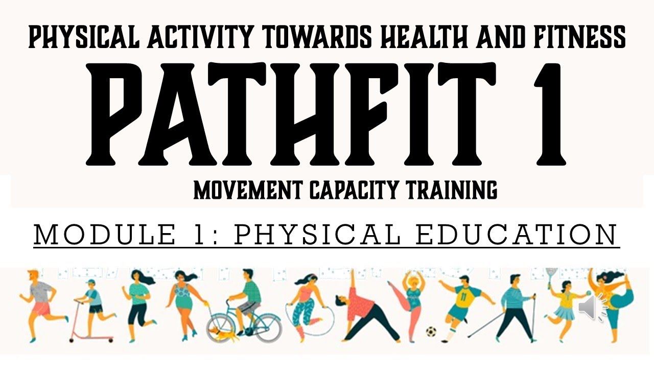 PATHFIT 1: Movement Capacity Training- Module 1
