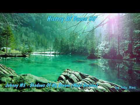Johnny M5   Shadows Of My Dream Maxi Version - Disco 80 - EuroDance - Old Music