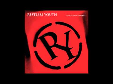 Restless Youth - State Of Confusion (Full ep)