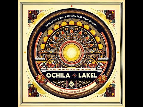 Ochila Lakel - Boucle Dor & David Hopperman feat Itsik Chriqui