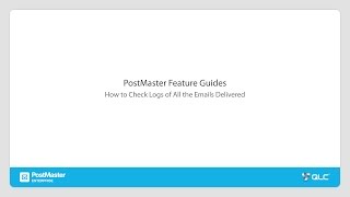 PostMaster Feature Guides   How To Check Logs Of All The Emails Delivered
