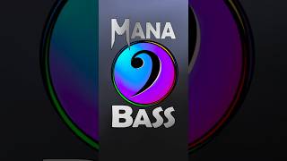 Mana Bass coming soon!