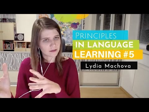 Principles of Language Learning with Lydia Machova | Part 5