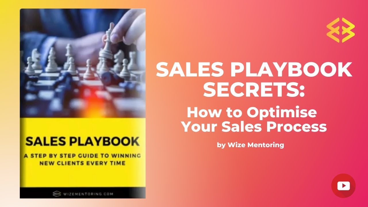 SALES PLAYBOOK SECRETS: How to Document and Optimize Your Sales Process