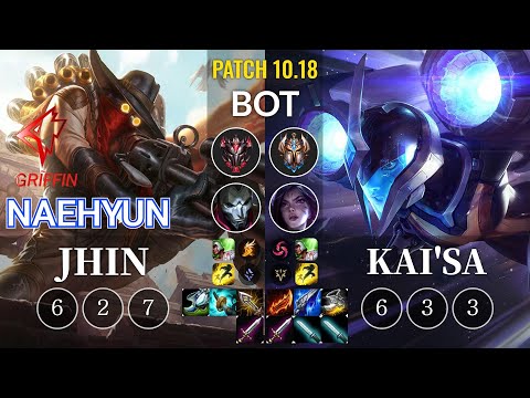 GRF Naehyun Jhin vs Kai'Sa Bot - KR Patch 10.18