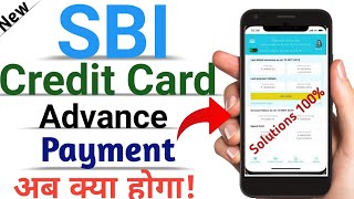 SBI Credit Card Pay due Payment In Advance ! SBI card app | NEW |