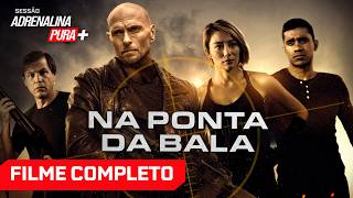 Na Ponta da Bala com LUKE GOSS - Filme Completo Dublado - Filme de Ação | Sessão Adrenalina Pura+
