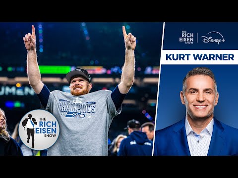 NFL Network’s Kurt Warner on Seahawks QB Sam Darnold’s Redemption Story | The Rich Eisen Show