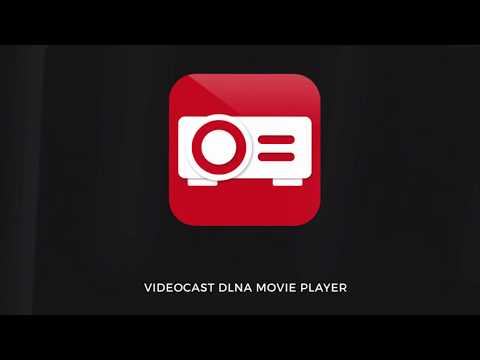 VideoCast DLNA Movie Player