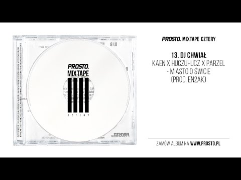 KaeN x HuczuHucz x Parzel - Miasto o świcie (audio)