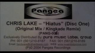 Chris Lake - Hiatus (Kingkade Remix)