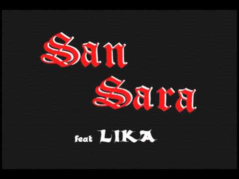 San Sara - SAN SARA feat LIKA - Láska je...