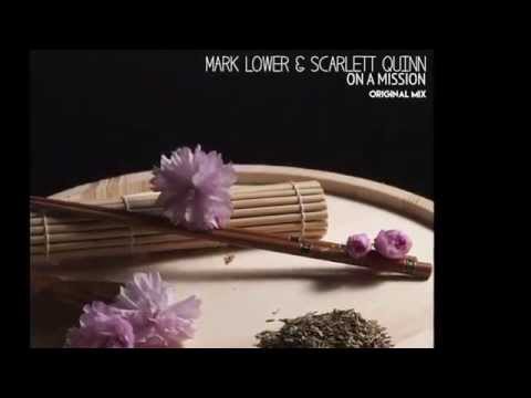 Mark Lower On A Mission ft Scarlett Quinn