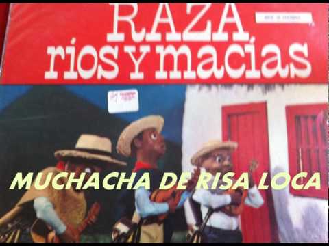 MUCHACHA DE RISA LOCA-RIOS Y MACIAS.