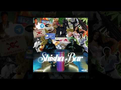 Cunami x Neloe - Shisha Bar (Official Audio)