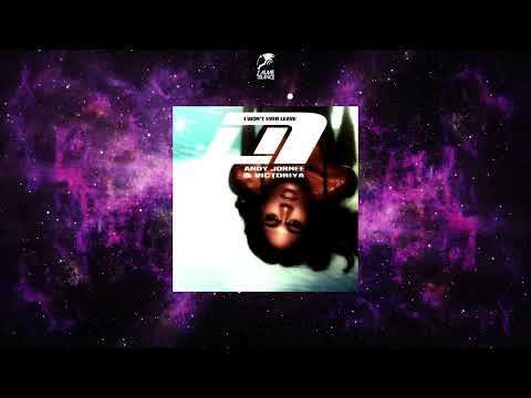 Andy Jornee & Victoriya - I Won't Ever Leave (U7FutureTrance) [UNIVERSE7 RECORDING]