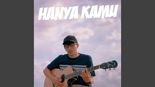 Download lagu Hanya Kamu (feat. Sanksi Band) mp3