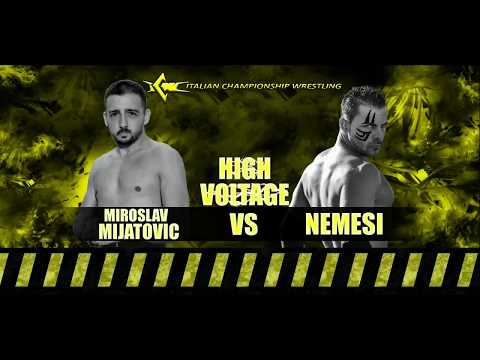 ICW High Voltage #18 (Nemesi vs Miroslav Mijatovic)