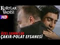 Süleyman Çakır Ve Polat Alemdar Bütün Sahneler Kurtlar Vadisi Özel Sahneler