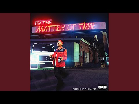 Matter of Time (feat. Yfl Kelvin)