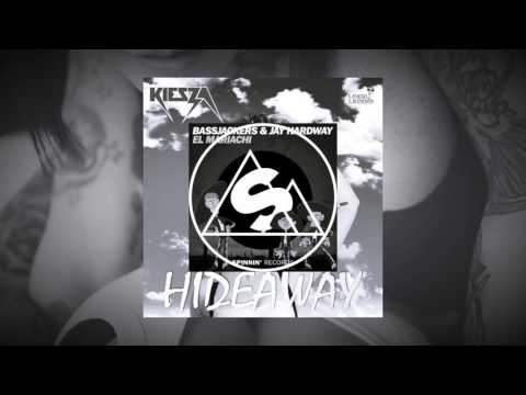Bassjackers, Jay Hardway vs. Kiesza - El Mariachi vs. Hideaway (Newcold Mashup)