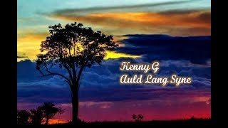Kenny G -  Auld Lang Syne