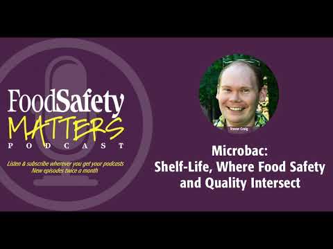 Shelf Life, Where Food Safety & Quality Intersect: Food Safety Matters Podcast on 1/30/2023