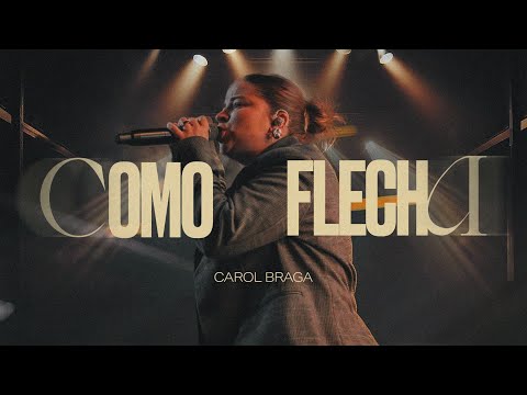 Carol Braga | Como Flecha (Ao vivo)