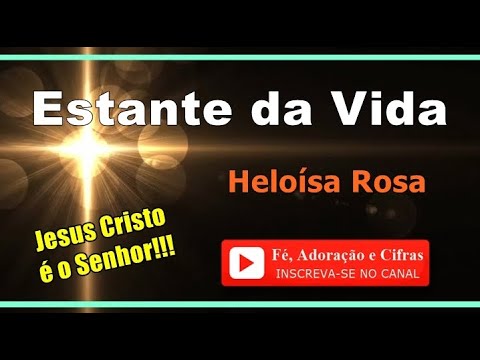 Estante Da Vida - Heloisa Rosa