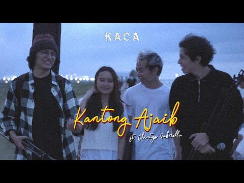 KACA feat CHINTYA GABRIELLA - Kantong Ajaib (Official Music Video)