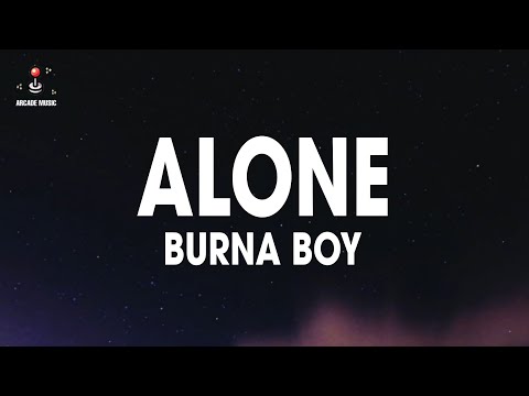 Alone - Burna Boy (Lyrics) from "Black Panther: Wakanda Forever" soundtrack