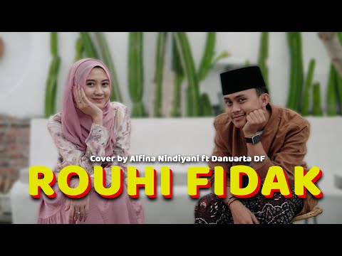 Rouhi Fidak -Alfina Nindiyani feat Danuarta (Cover)