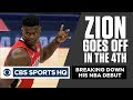 Zion Williamson CATCHES FIRE from DEEP in NBA Debut | Game Recap | CBS Sports HQ