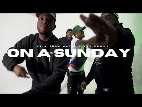 HP Its Me X Supa Gates X Pee Gunna - On A Sunday | Dir. By @Haitian Picasso