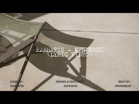 RAHHAFIS - MENUNGGU (LYRIC VIDEO)