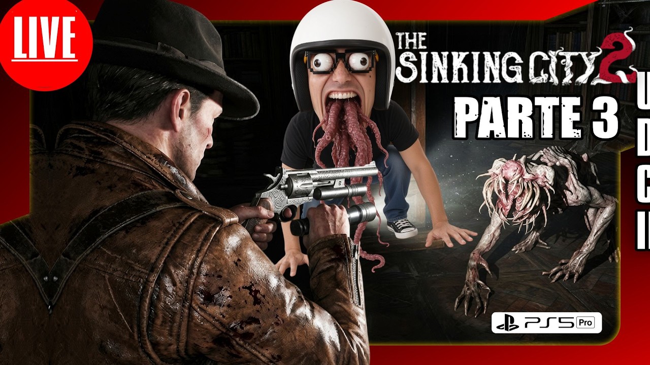 🎮🚨 AO VIVO - The Sinking City 2  - PARTE 3 #thesinkingcity2