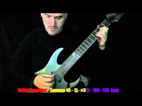 Guitar Aerobics - Semana 45 - Ej.- #310 - 180 bpm.....