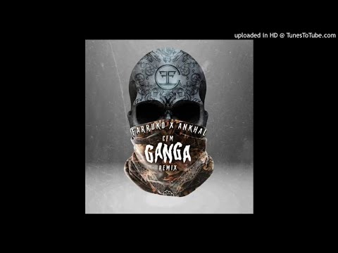 Farruko & Ankhal - CFM GANGA (Remix)