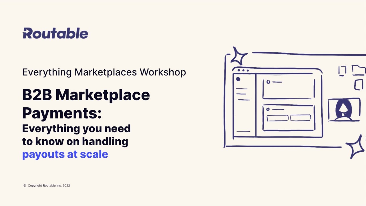 B2B Marketplace Payments: Everything You Need to Know on Handling Payouts at Scale