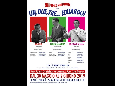 Amicizia - Eduardo De Filippo - 2019