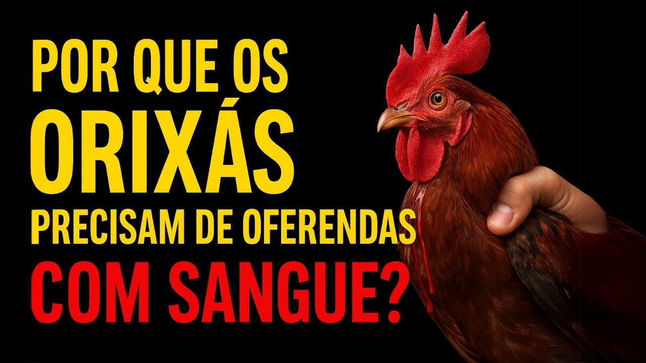 Why Do Orixás Need Blood Offerings?