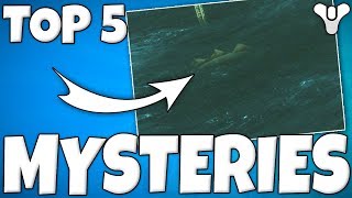 Destiny 2 - Top 5 MYSTERIES WTF & EASTER EGGS!