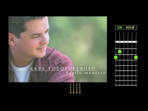 Eres Todopoderoso - Danilo Montero
