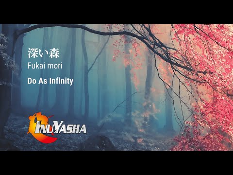 深い森-[Fukai Mori] Inuyasaha Ending 2 (Kanji/Romanji/English lyrics)