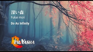 深い森-[Fukai Mori] Inuyasaha Ending 2 (Kanji/Romanji/English lyrics)