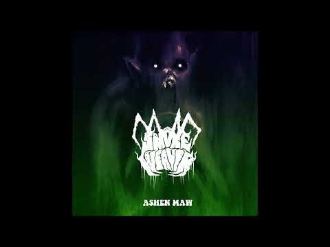 SMOKE WEAVER - Ashen Maw (Ep 2023)