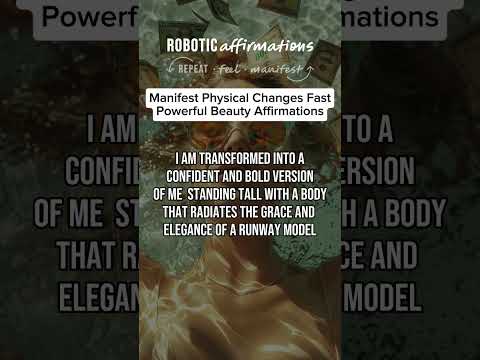 Manifest Physical Changes Fast Powerful Beauty Affirmations #motivation #lawofattraction #makeup