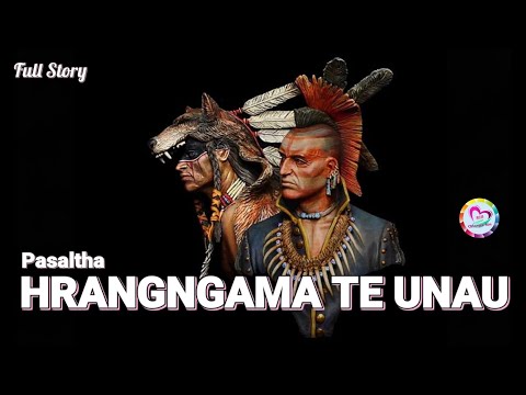 Pasaltha Huaisen  Hrangngama(Full Story)